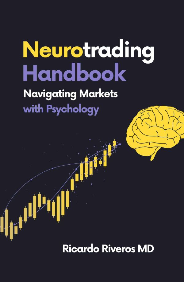 Neurotrading Handbook: Navigating Markets with Psychology