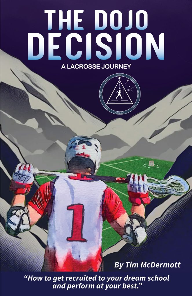 The Dojo Decision: A Lacrosse Journey