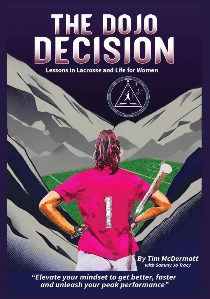 The Dojo Decision: Lessons in LaCrosse and Life for Women