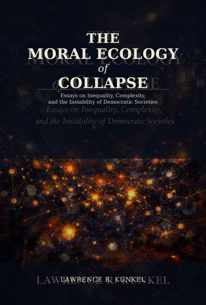 The Moral Ecology of Collapse